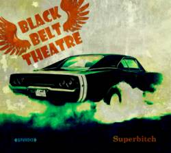 Black Belt Theatre : Superbitch